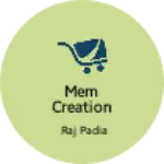 Business logo of Mem Creation