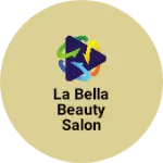Business logo of La Bella beauty salon