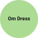 Business logo of Om Dress