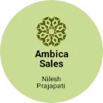 Business logo of Ambica Sales Agency