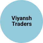 Business logo of Viyansh traders