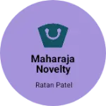 Business logo of Maharaja novelty
