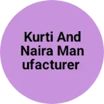 Business logo of Kurti and naira manufacturer