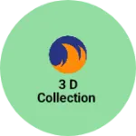 Business logo of 3 D collection