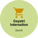 Business logo of Gayatri international