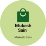 Business logo of Mukesh Sain