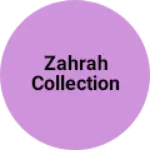 Business logo of Zahrah collection