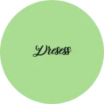 Business logo of Dresess