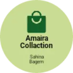 Business logo of Amaira collaction