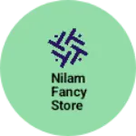 Business logo of Nilam fancy store