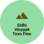 Business logo of Sidhi vinayak texo fine