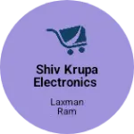 Business logo of Shiv Krupa electronics