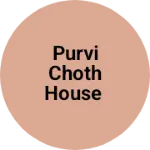 Business logo of PURVI choth house