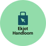 Business logo of Ekjot handloom