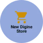 Business logo of NEW DIGINE STORE