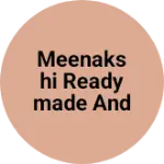 Business logo of Meenakshi Readymade and general store