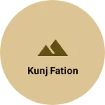 Business logo of KUNJ fation
