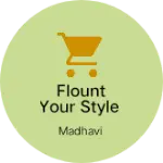 Business logo of Flount your style