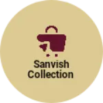 Business logo of Sanvish collection