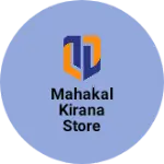 Business logo of Mahakal kirana store