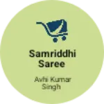 Business logo of Samriddhi saree