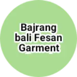Business logo of Bajrangbali fesan garment dwari