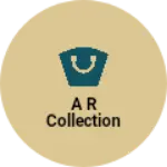 Business logo of A R COLLECTION
