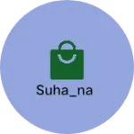 Business logo of Suha_na