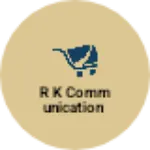 Business logo of R k communication
