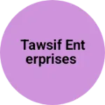 Business logo of TAWSIF ENTERPRISES
