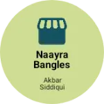 Business logo of Naayra bangles
