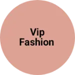 Business logo of VIP FASHION