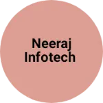 Business logo of Neeraj infotech