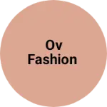 Business logo of Ov fashion
