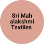 Business logo of Sri Mahalakshmi Textiles