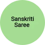 Business logo of SANSKRITI saree