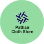 Business logo of Pathan cloth store