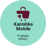 Business logo of Kanishka mobile enterprises