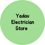 Business logo of Yadav electrician store