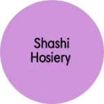 Business logo of Shashi hosiery
