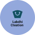 Business logo of Labdhi cteation