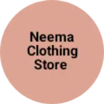 Business logo of Neema clothing store