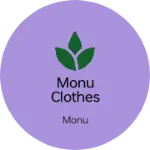 Business logo of Monu clothes house