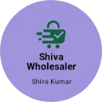 Business logo of Shiva wholesaler