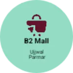 Business logo of B2 Mall