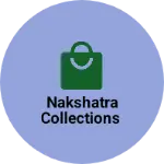 Business logo of Nakshatra collections