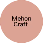 Business logo of Mehon Craft