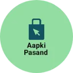 Business logo of Aapki pasand