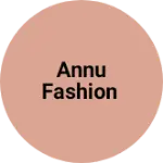 Business logo of Annu Fashion
