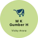 Business logo of M k Gumber hosiery